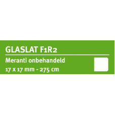 LWK: MERANTI GLASLAT F1R2 17 X 17 MM ONBEHANDELD 275 CM